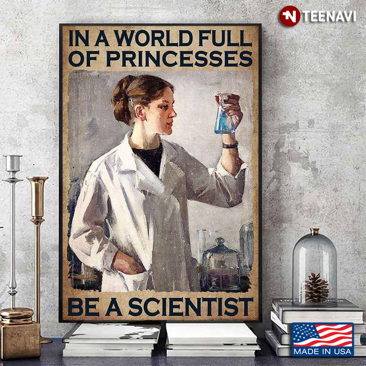 Vintage Girl In A World Full Of Princesses Be A Scientist