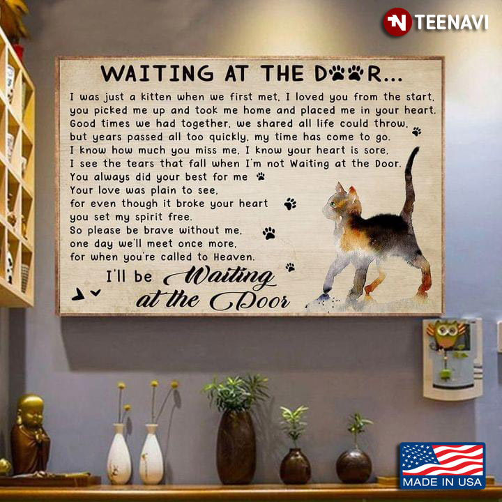 Cute Cat Painting Waiting At The Door I Was Just A Kitten When We First Met I Loved You From The Start