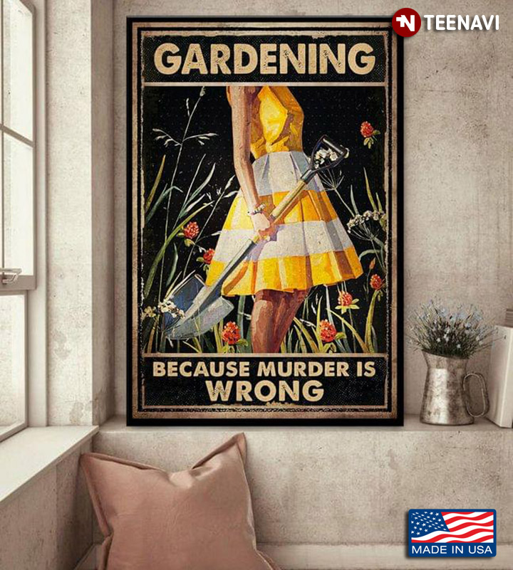 Vintage Girl With Shovel In Garden Gardening Because Murder Is Wrong