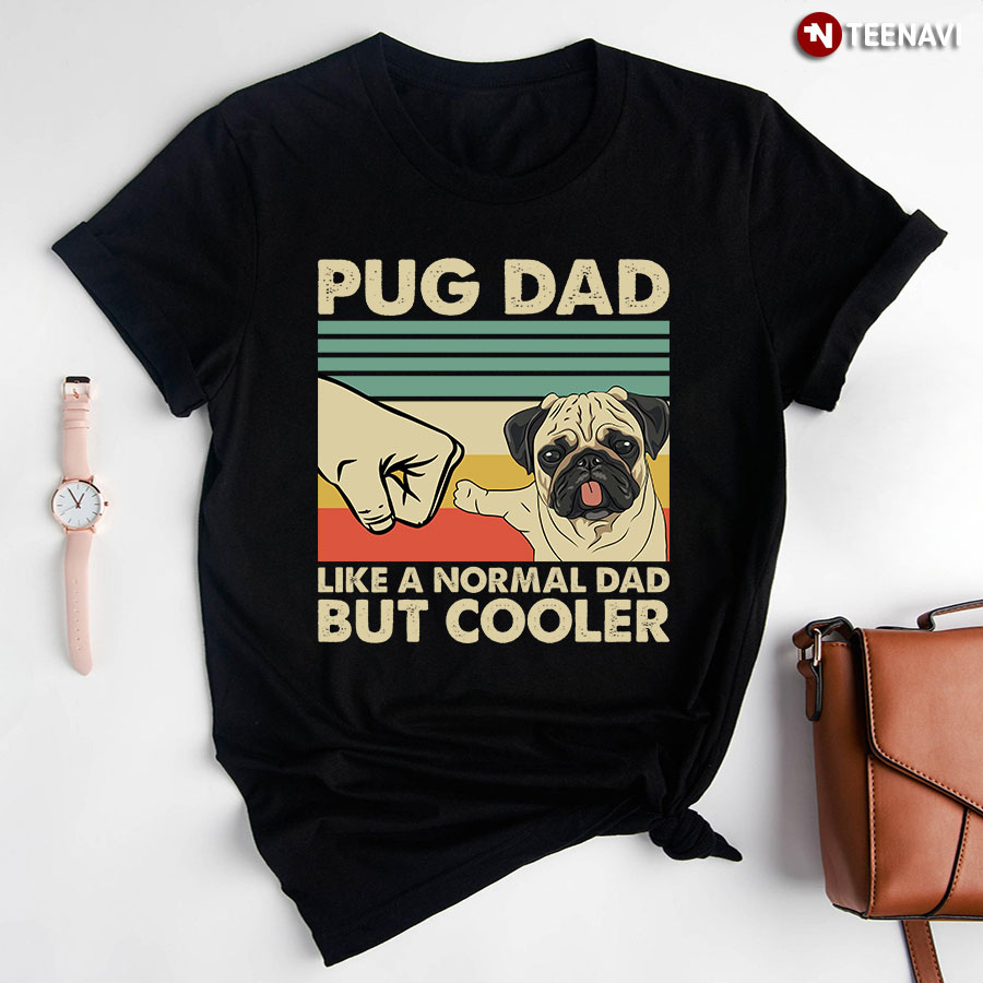 Pug Dad Like A Normal Dad But Cooler Vintage Design Fist Bump for Dog Lover