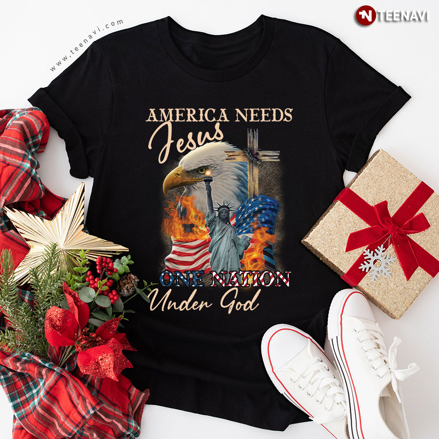 America Needs Jesus One Nation Under God Bald Eagle Statue of Liberty Patriotic T-Shirt