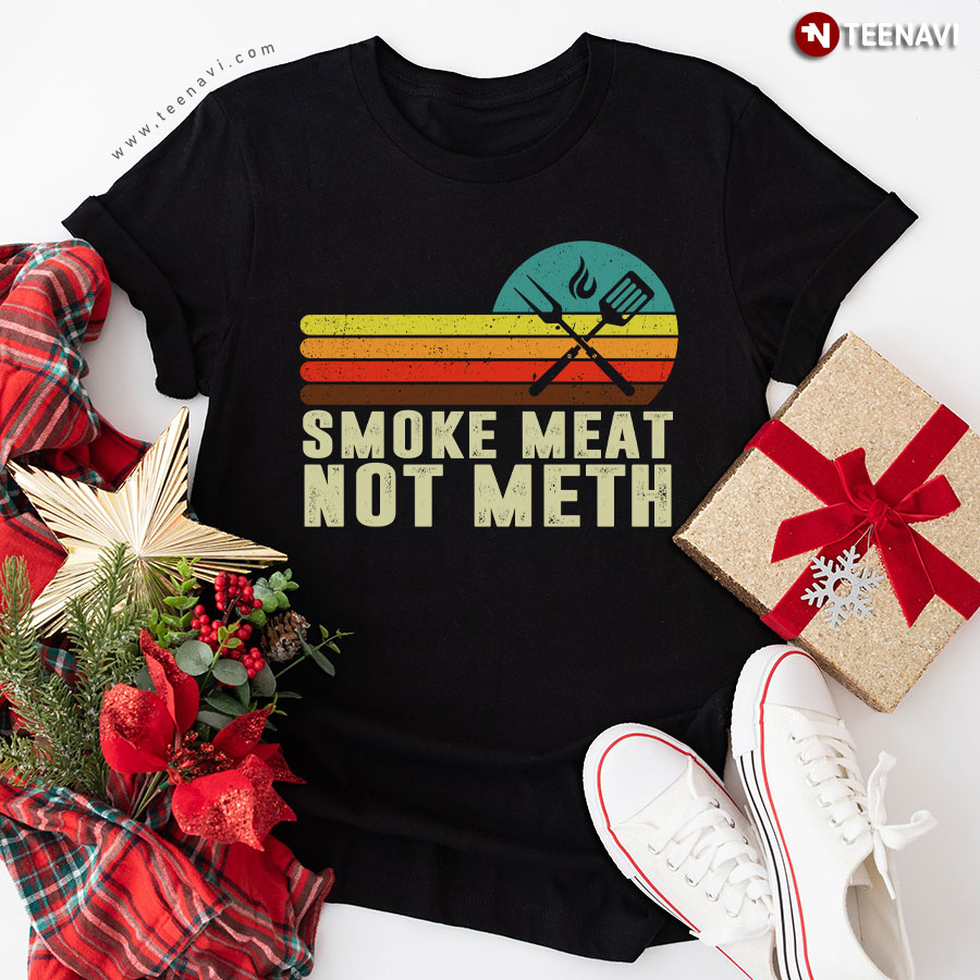 Vintage Smoke Meat Not Meth For BBQ Lover T-Shirt
