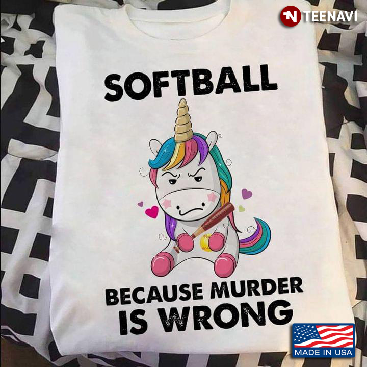 Grumpy Unicorn Softball Because Murder Is Wrong