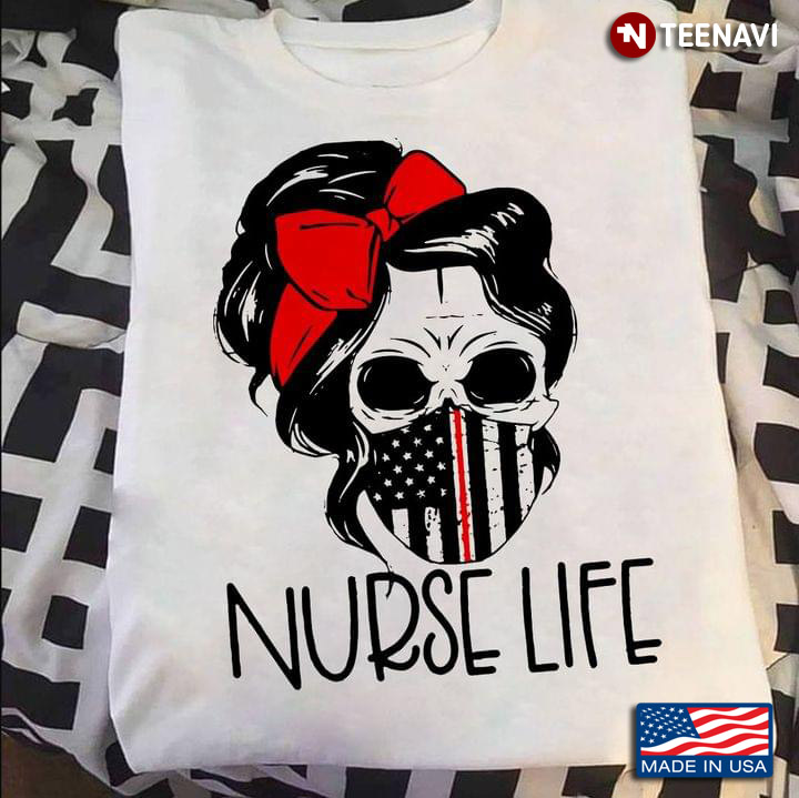 Nurse Life Skull Girl Wearing Mask American Flag For Nurse Lovers