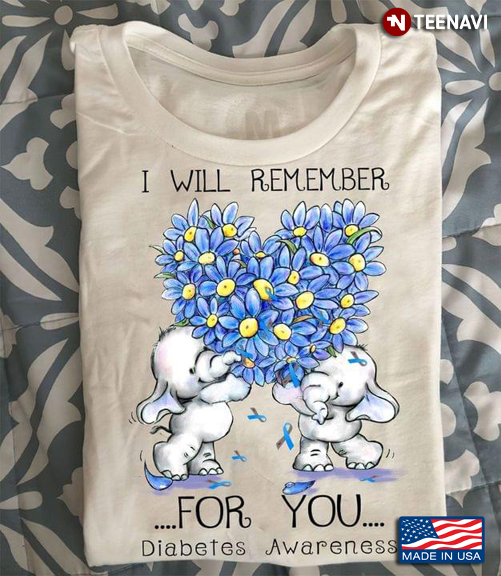 I Will Remember  For You Diabetes Awareness Elephants