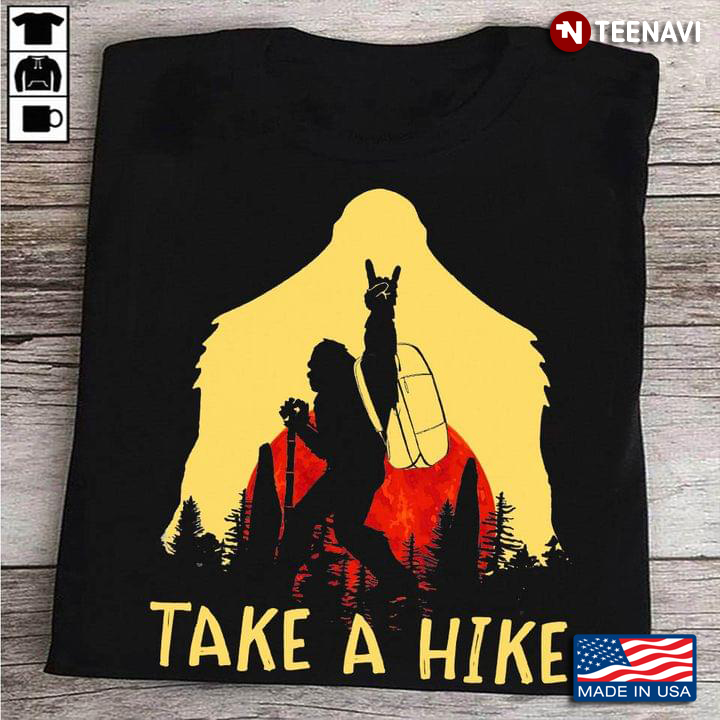 Take A Hike  Bigfoot Vintage For Hiking Lovers
