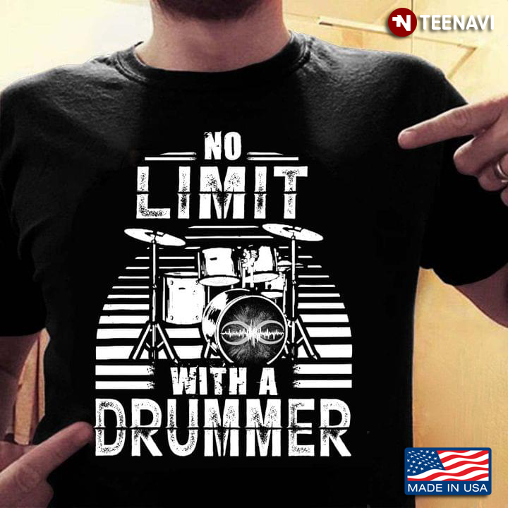 No Limit With A Drumer For Drum Lovers