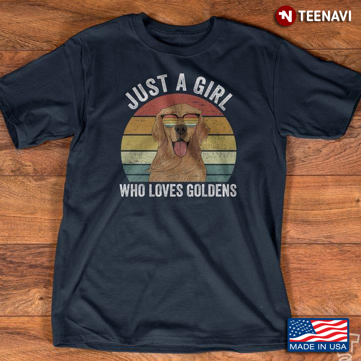 Just A Girl Who Loves Goldens Vintage For Dog Lovers