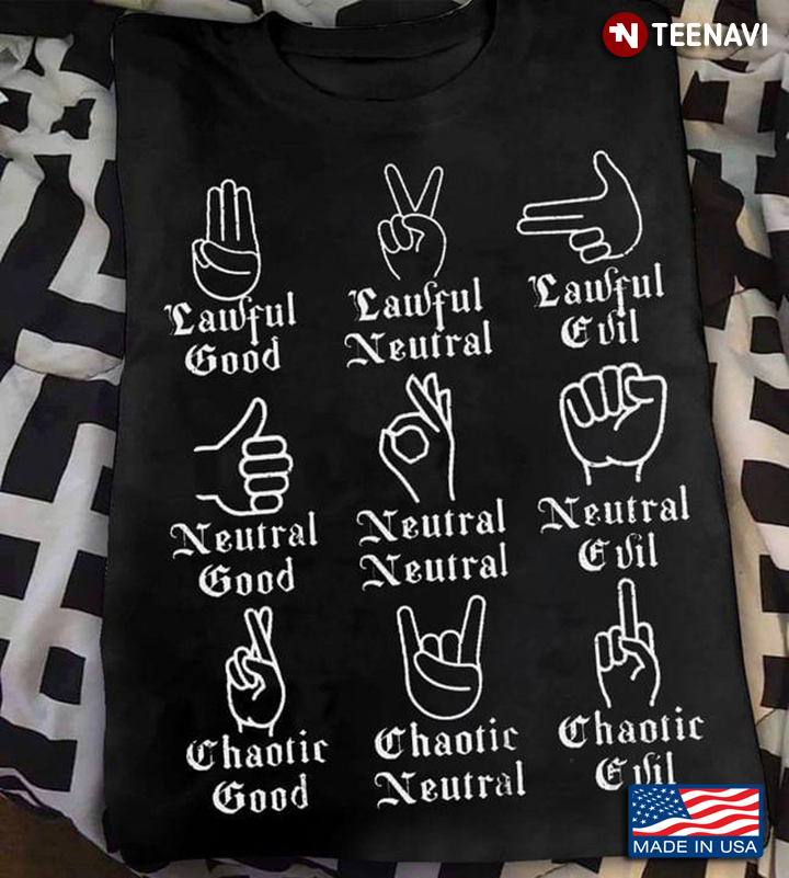 Hand Sign Lawful Good Neutral Good Chaotic Good Lawful Neutral Neutral Neutral Chaotic Neutral