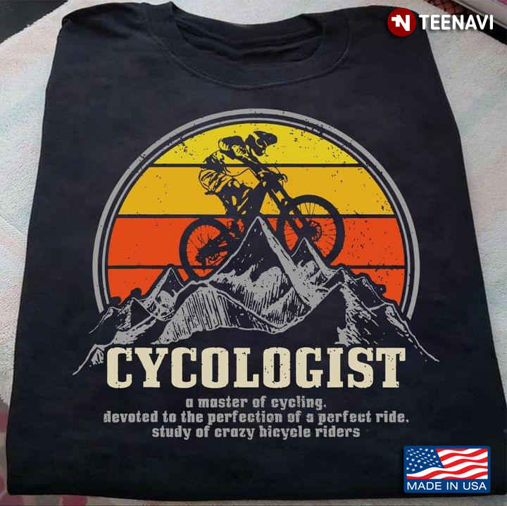 Cycologist A Master Of Cycling Devoted To The Perfection Of A Perfect Ride Vintage Cycologist Lovers