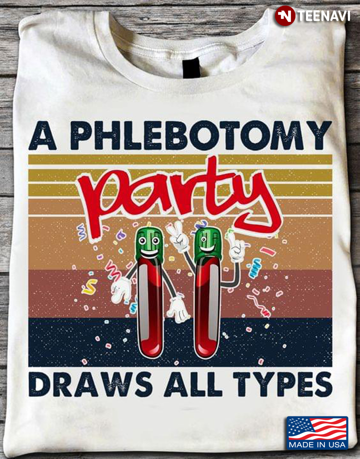 A Phlebotomy  Party Draws All Types Vintage