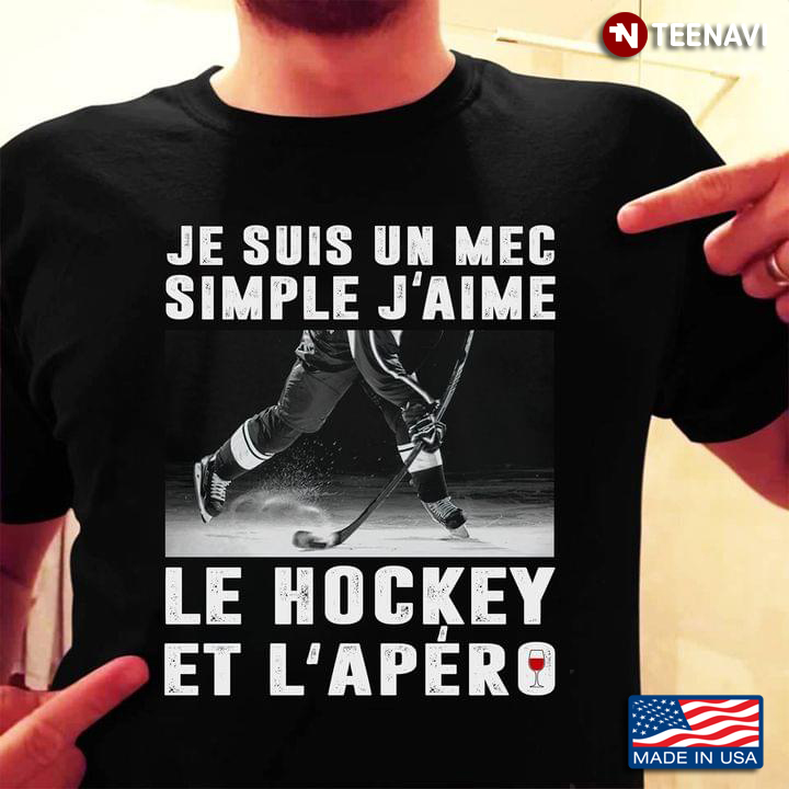 Je Suis Un Mec Simple J'aime Le Hockey Et L'Apero  Wine Hockey Lovers
