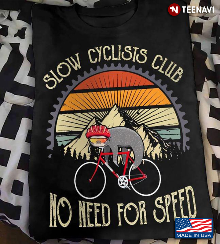 Slow Cyclist Club No Need For Speed Sloth For Bicycle Lovers Vintage
