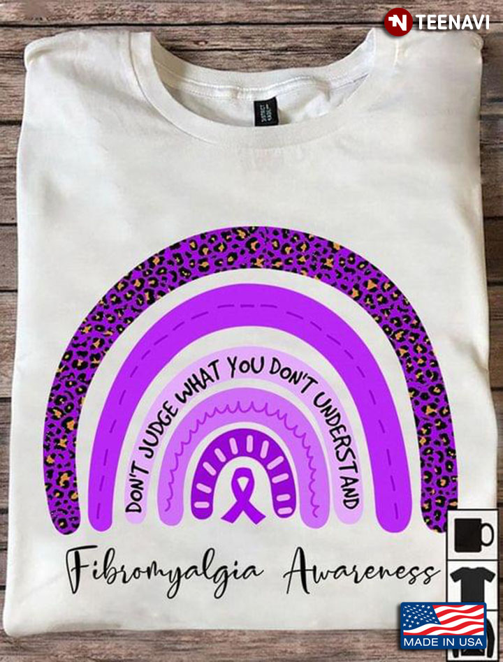 Fibromyalgia Awareness Don't Judge What You Don't Understand Purple Leopard Rainbow