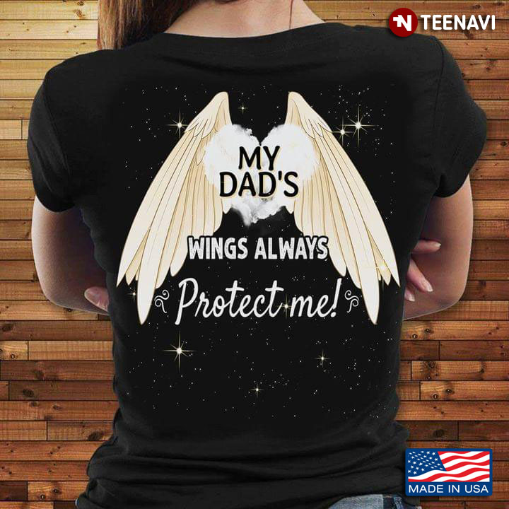 My Dad's Wings Always Protect Me White Angel Wings and Love Heart Remembrance