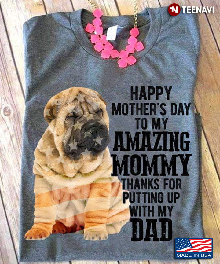 English Mastiff Dog Happy Mother's Day To My Amazing Mommy Thanks for Putting Up with My Dad