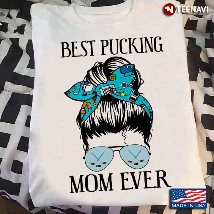 Best Pucking Mom Ever Pretty Woman with Blue Sunglasses and Headband for Hockey Lover