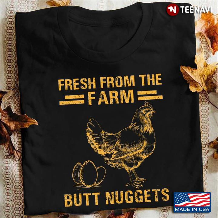 Fresh From Farm Butt Nuggets Chicken and Eggs for Animal Lover