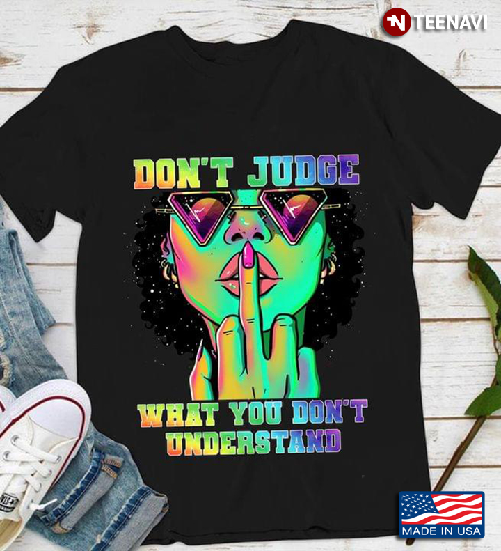 Don't Judge What You Don't Understand Cool Melanin Girl Retro Neon Disco Style