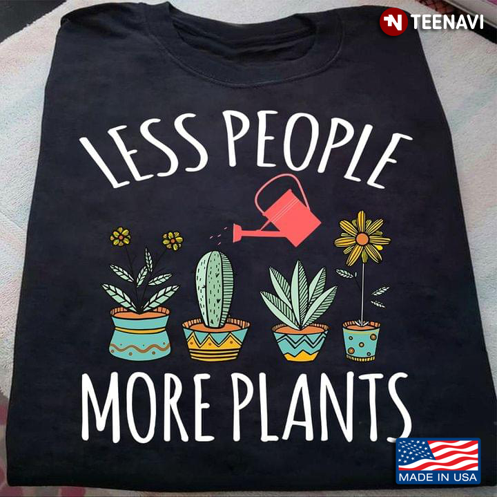Less People More Plants Lovely Plant Pots for Planting Lover