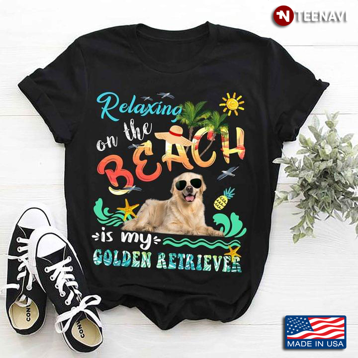 Relaxing On The Beach Is My Golden Retriever Tropical Beach for Dog Lover