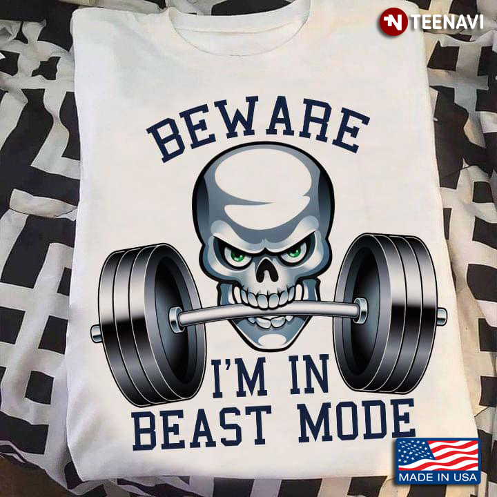 Beware I'm In Breast Mode Funny Skull and Weight Lifting for Workout Lover