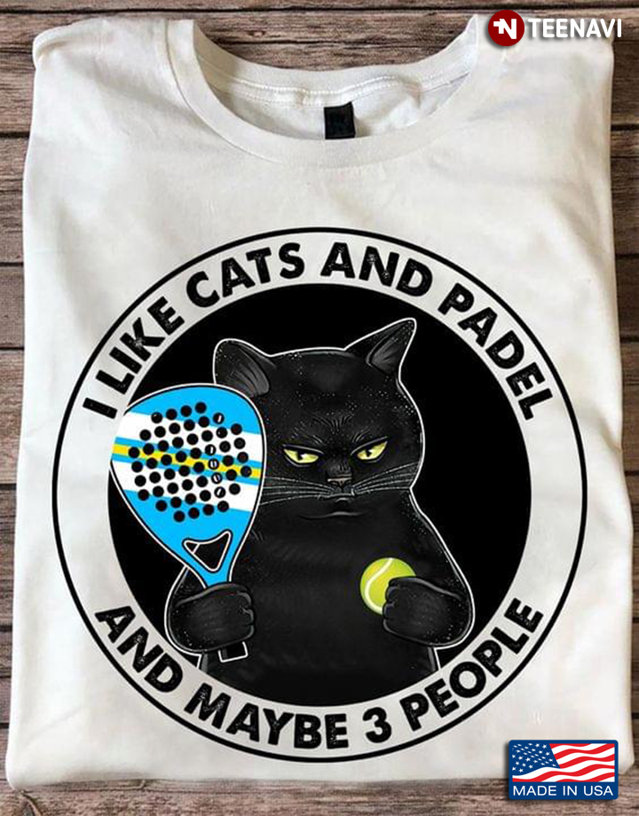 I Like Cats and Padel And Maybe 3 People Funny Black Cat Circle Design