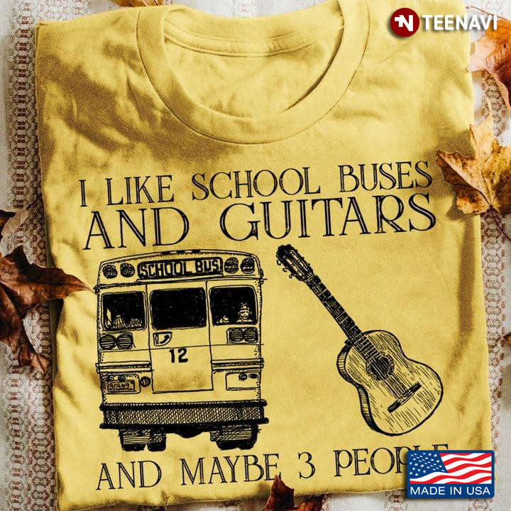 I Like School Bus and Guitar and Maybe 3 People Favorite Things