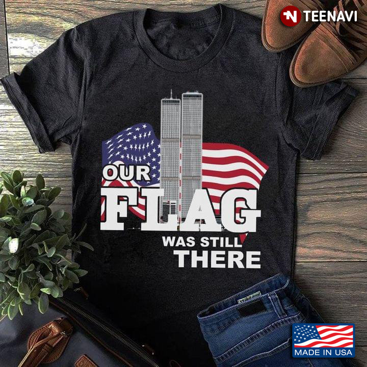 Our Flag Was Still There American Flag and New York World Trade Center