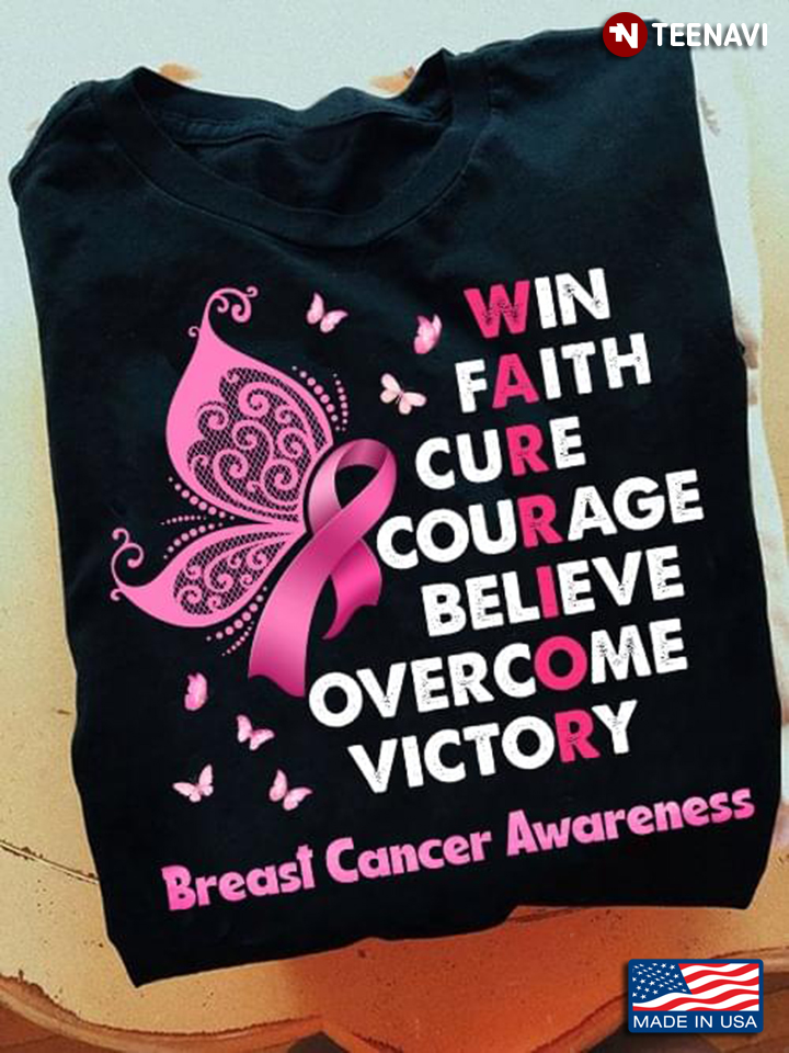Win Faith Cure Courage Believe Overcome Victory Breast Cancer Awareness