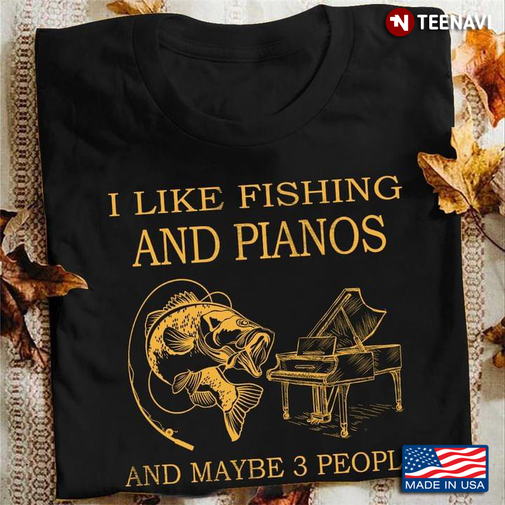 I Like Fishing and Pianos and Maybe 3 People Favorite Things