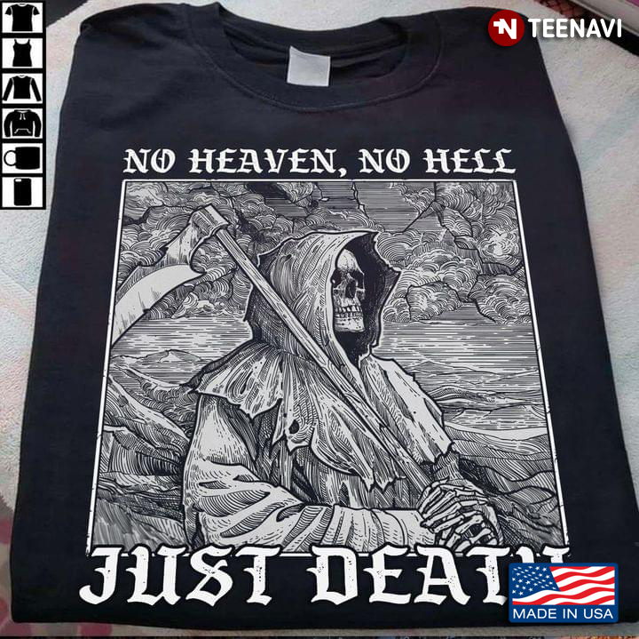No Heaven No Hell Just Death Devil Black and White Cool Design