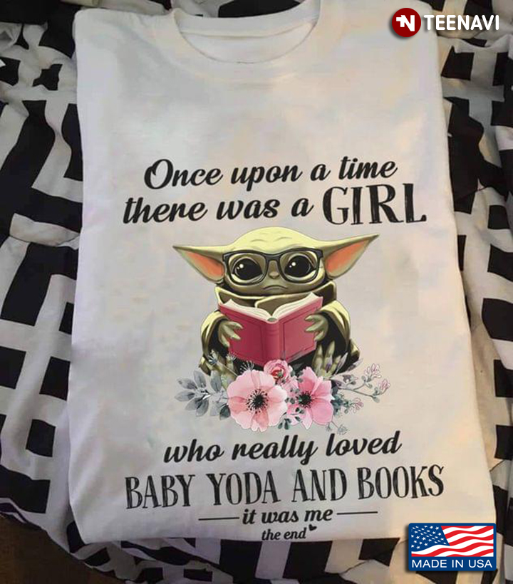 Once Upon A Time There Was A Girl Who Really Loved Baby Yoda and Books