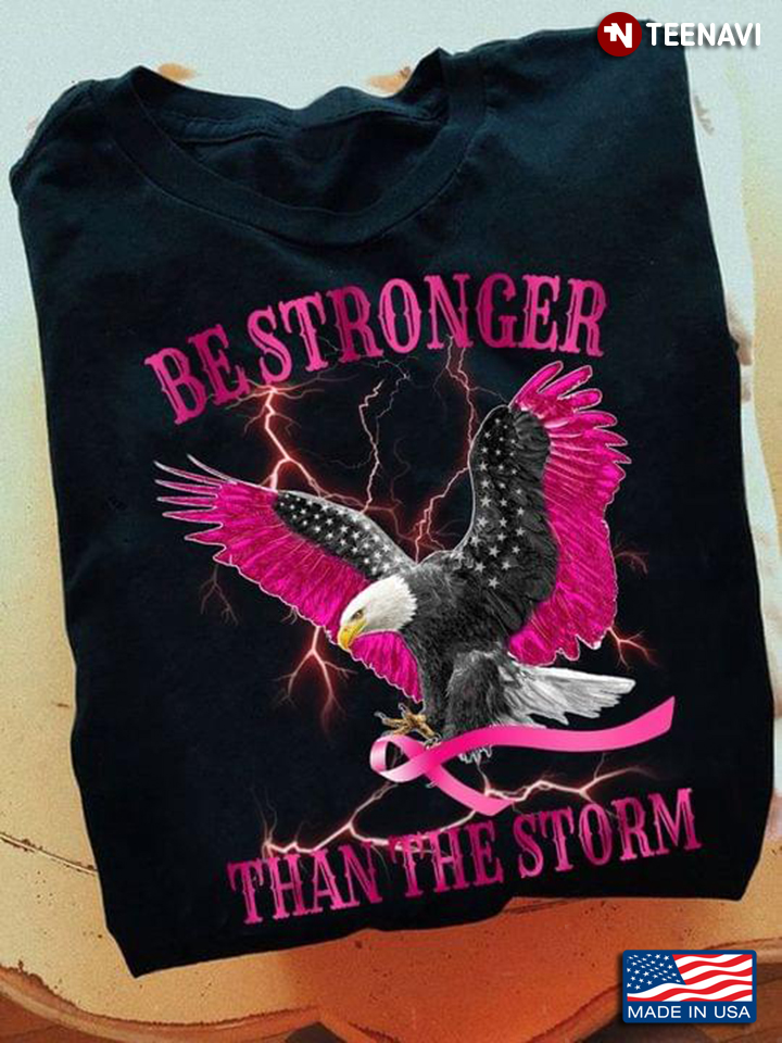 Be Stronger Than The Storm Eagle and Thunder Breast Cancer Awareness