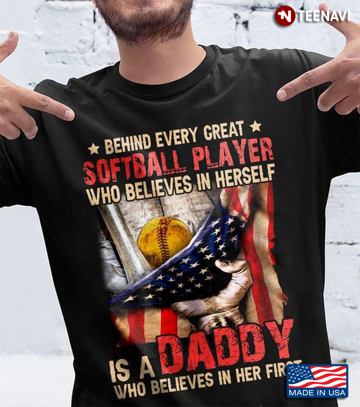 Behind Every Great Solfball Player Who Believes In Herself Is A Daddy American Flag