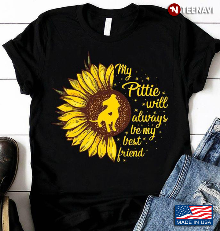 My Pittie Will Always Be My Best Friend Adorable Sunflower and Puppy for Dog Lover