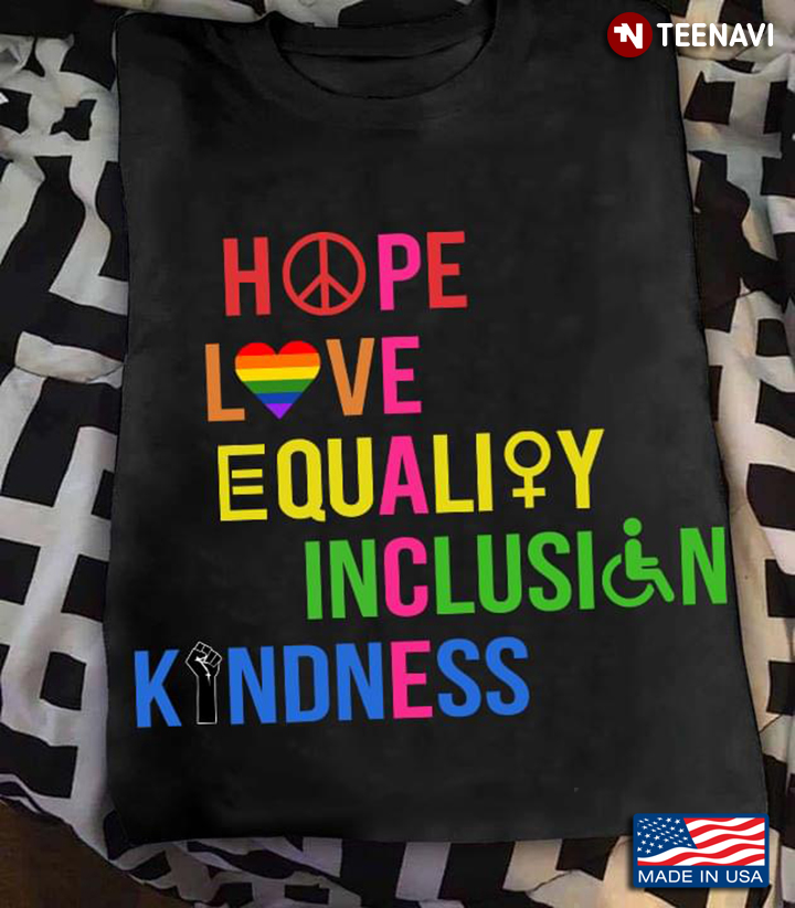 Hope Love Equality Inclusion Kindness Peace Colorful Design