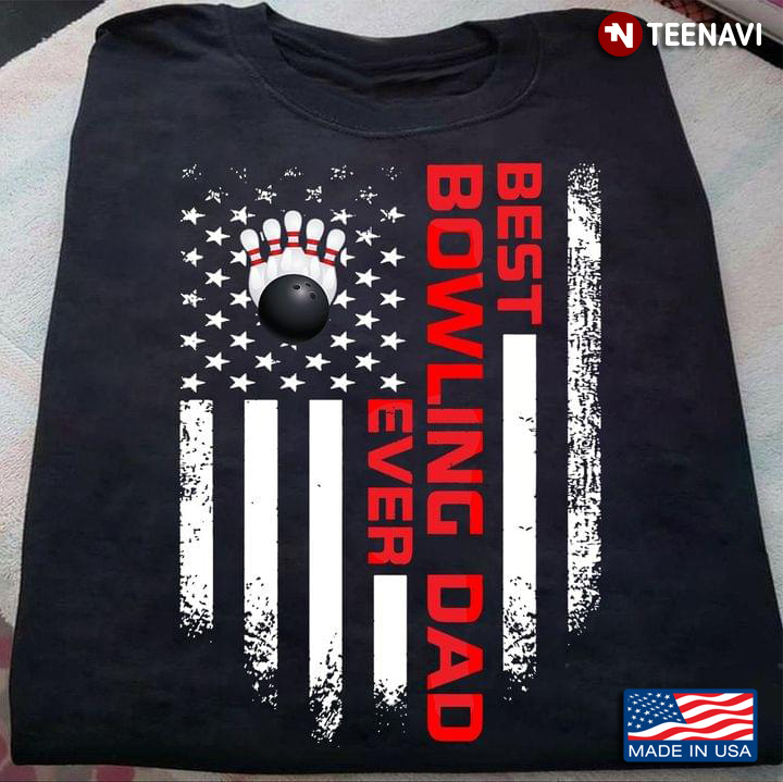 Best Bowling Dad Ever American Flag for Awesome Dad