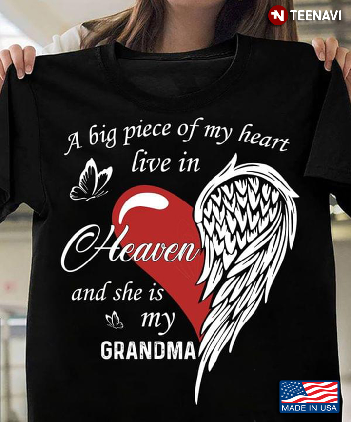 A Big Peace Of My Heart Live In Heaven And She Is My Grandma Angle Wing And Red Heart Remembrance