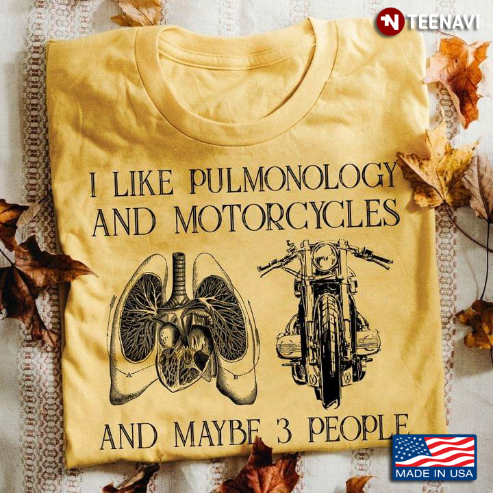 I Like Pulmonology and Motorcycle and Maybe 3 People My Favorite Things