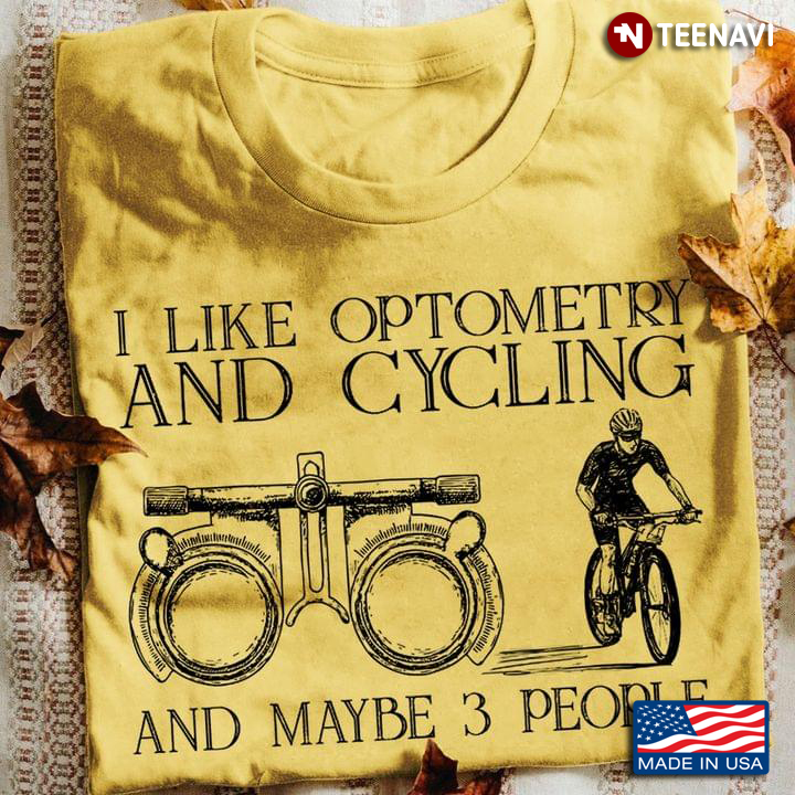 I Like Optometry and Cycling and Maybe 3 People My Favorite Things