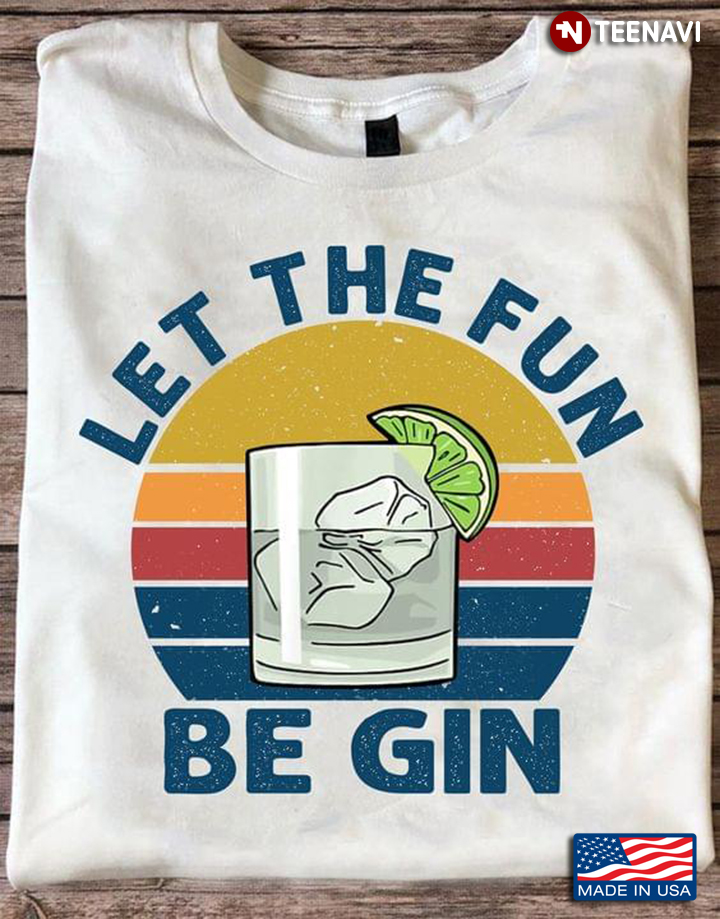 Let The Fun Be Gin Vintage Style for Gin Tonic Lover