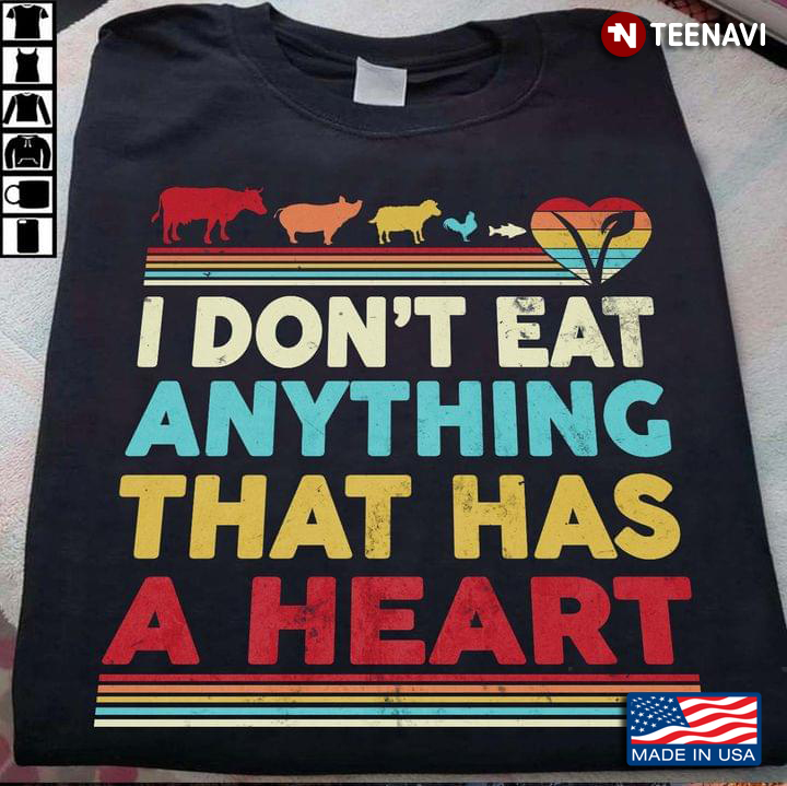 I Don't Eat Anything That Has A Heart Farm Animals Vintage Design for Animal Lover