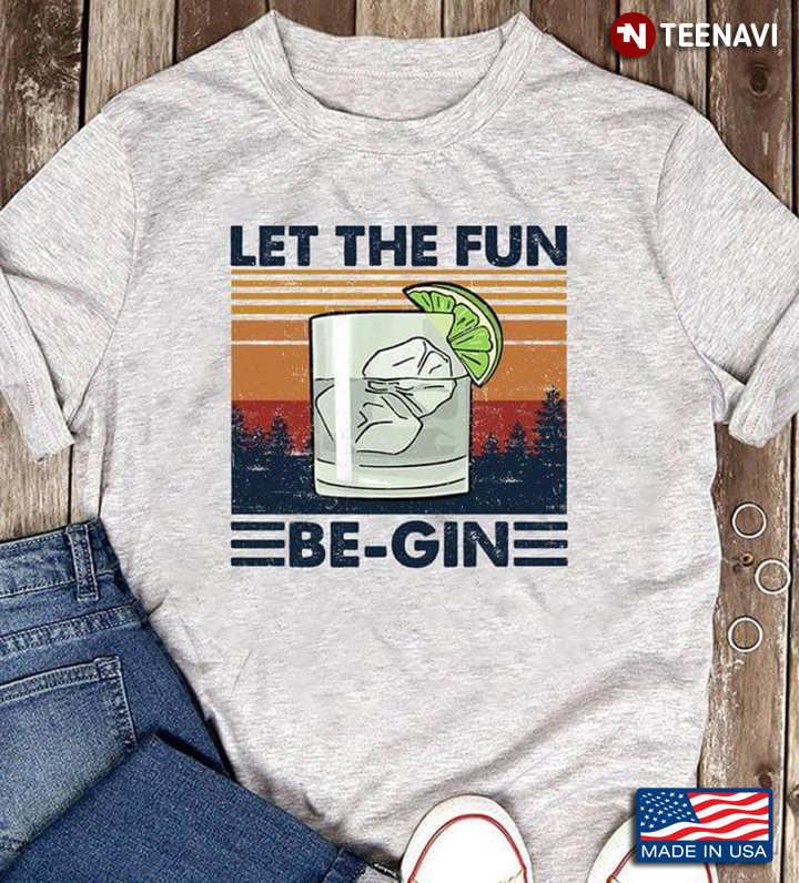Let The Fun Be Gin Gin Tonic Vintage Design for Alcohol Lover