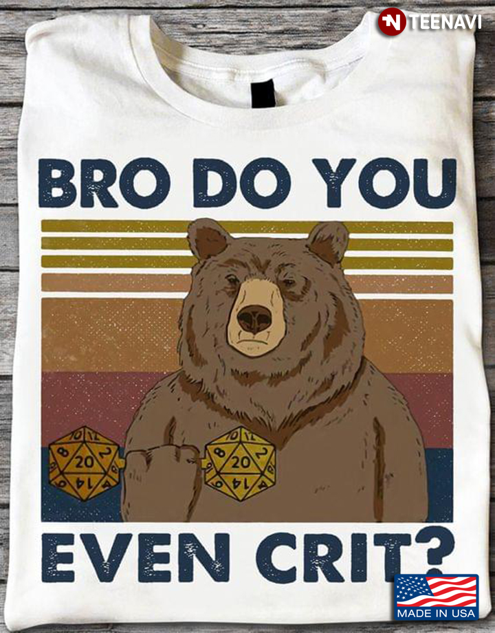 Bro Do You Even Crit Cool Bear with Dices Vintage Design