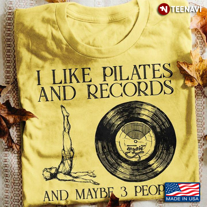 I Like Pilates and Records and Maybe 3 People Favorite Things