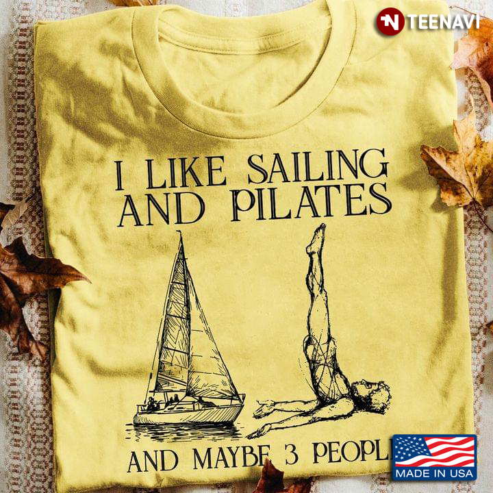 I Like Sailing and Pilates and Maybe 3 People Favorite Things