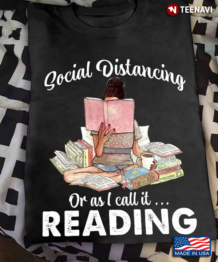 Social Distancing or As I Call it Reading for Reading Lover
