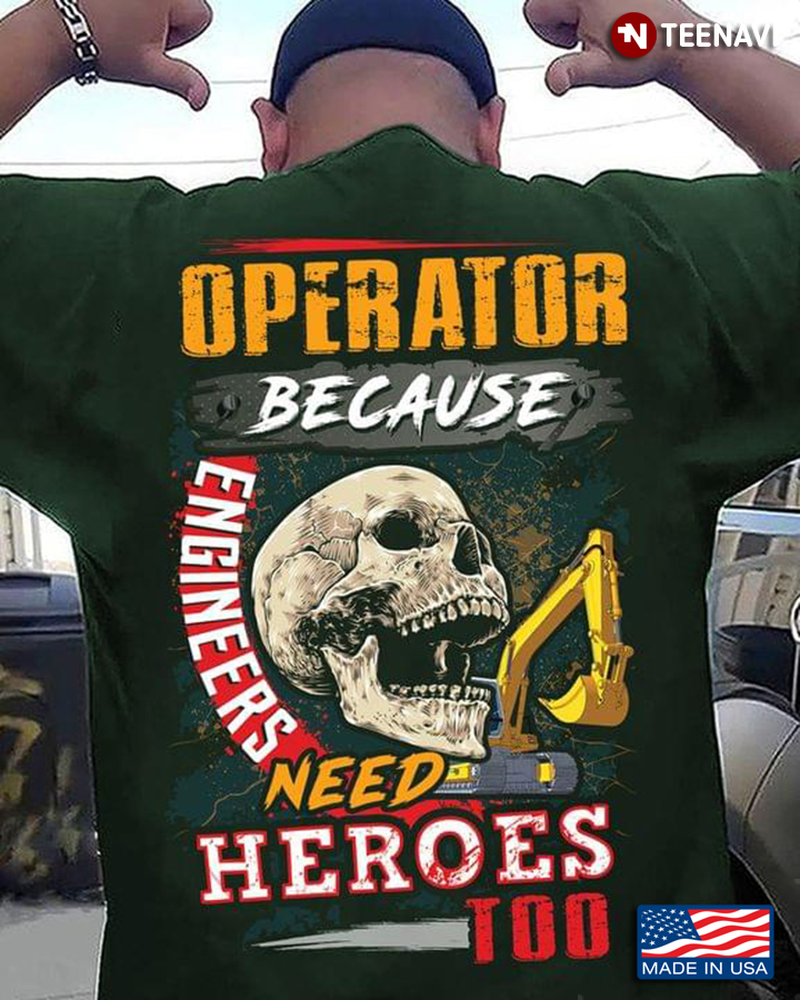 Operator Because Engineers Need Heroes Too Cool Design