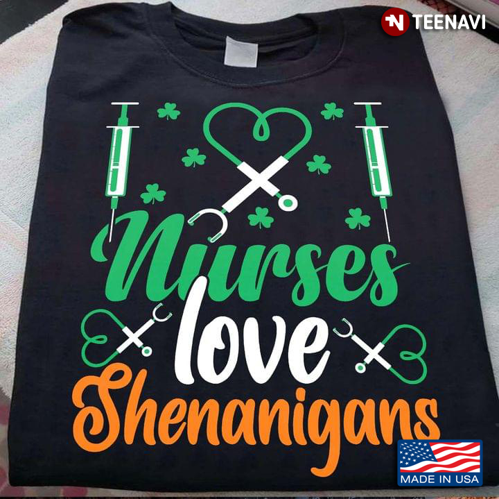 Nurses Love Shenanigans St. Patrick's Day